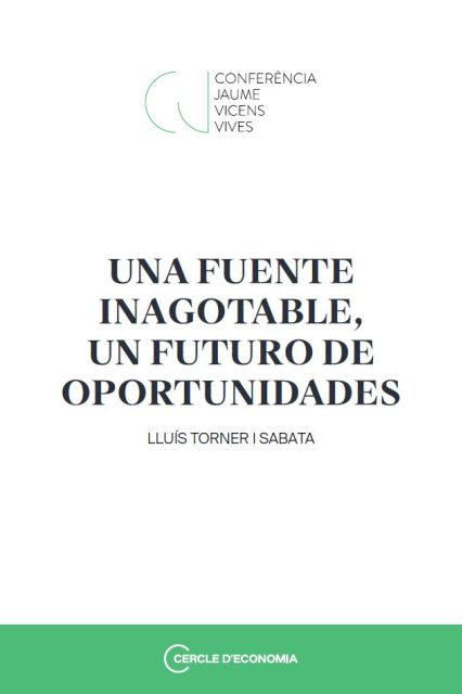Una fuente inagotable, un futuro de oportunidades