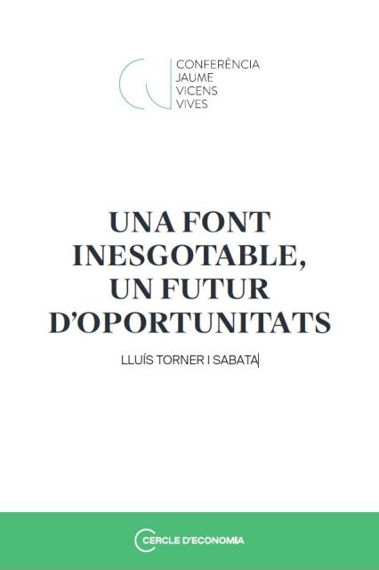 Una font inesgotable, un futur d’oportunitats