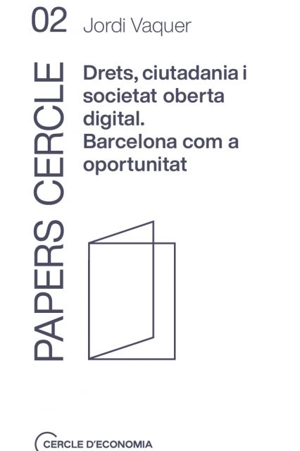 Drets, ciutadania i societat oberta digital. Barcelona com a oportunitat
